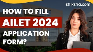 How to fill AILET 2024 application form [upl. by Rehpotsrhc530]