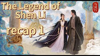 The Legend of Shen Li English Recap 1 与凤行，Multi Subfantasy drama [upl. by Nesnar]