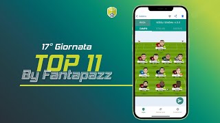 La Top11 per la 17° giornata by Fantapazz [upl. by Fuller]