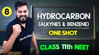 HYDROCARBON  Alkynes and Benzene  COMPLETE CHAPTER  ConceptsPYQs  Class 11th NEET [upl. by Romain]