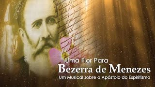 HISTORIA INTEIRA DO  DR BEZERRA DE MENEZES [upl. by Emilio265]