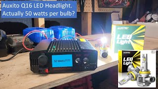 Auxito Q16 LED Headlight Is this an actual 50W LED bulb Lets find out [upl. by Calida981]