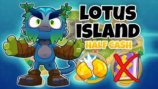 Lotus Island HALF CASH Guide  No Monkey Knowledge  BTD6 [upl. by Ynoyrb]