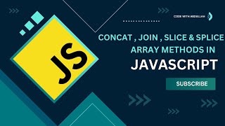 Master JavaScript Array Methods Concat Join Slice and Splice Explained  javascript [upl. by Bicknell]