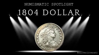 1804 Silver Dollar The ULTIMATE Guide [upl. by Uta]