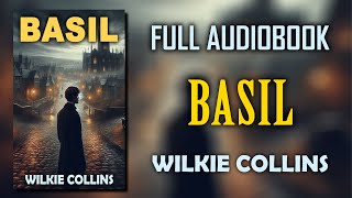 quotBasilquot by Wilkie Collins  Full Audiobook [upl. by Amisoc547]