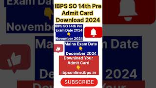 IBPS SO 14th Pre Admit Card 2024 ibps exam date online bank exam ibps [upl. by Josh]