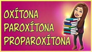 SÍLABA TÔNICA Oxítona Paroxítona e Proparoxítona MUITO FÁCIL [upl. by Nagar21]