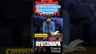 “Ayotzinapa el paso de la tortuga” gran documental que puedes ver en Netflix cine documental [upl. by Oicul]