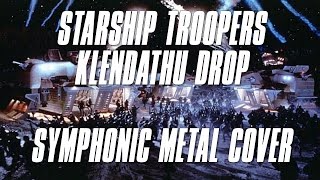 Klendathu Drop  Symphonic Metal Cover [upl. by Eilasor430]