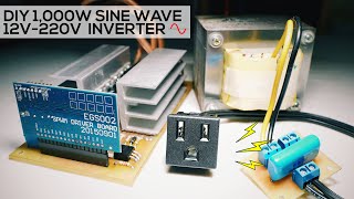 DIY 1kW Sine Wave Inverter 12V220V  EGS002 [upl. by Busey]