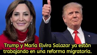 Trump y María Elvira Salazar ya están trabajando en una reforma migratoria [upl. by Ruckman]