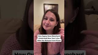 How Gypsy Rose Blanchard Celebrated New Years Eve After Her Release from Prison [upl. by Averil]