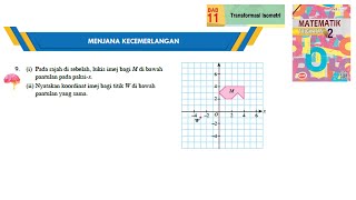 KSSM Matematik Tingkatan 2 Bab 11 Transformasi isometri menjana kecemerlangan no9 buku teks [upl. by Adiaros]