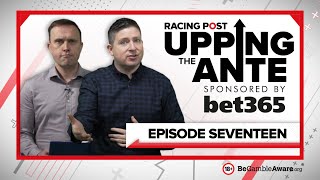 Upping The Ante  Episode 17  Cheltenham Festival 2022 AntePost Tips [upl. by Isador]