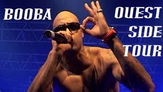 Booba  Ouest Side Tour  Part I [upl. by Eadnus]