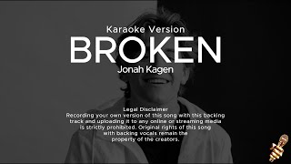 Jonah Kagen  Broken Karaoke Version [upl. by Melak178]