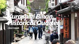 Kurashiki Bikan Historical Quarter Okayama  Japan Travel Guide [upl. by Alehtse]