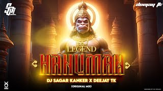 THE LEGEND HANUMAN  Original Mix  Dj Sagar Kanker X Deejay Tk [upl. by Endaira]