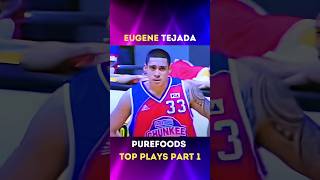 Eugene Tejada Best Plays P1🔥 2006 Purefoods [upl. by Nirek]