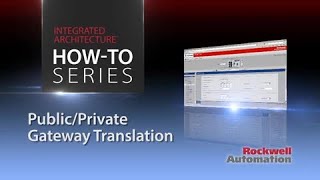 Rockwell Automation How to Series  Public to Private Gateway Translation on Stratix 5700 [upl. by Atiuqehs]