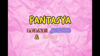 PANTASYA  official lyrics video Geng Geng music Pepat Bimby and Jaycee [upl. by Adnawot]