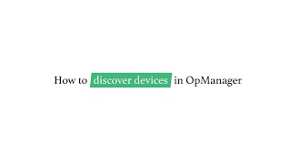 Adding device in ManageEngine OpManager V125174 and above [upl. by Donnamarie]