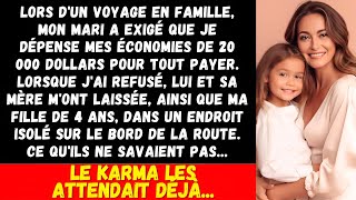 Quand j’ai refusé de dépenser mes économies de 20 000 dollars pour un voyage luxueux il m’a laissée [upl. by Voltmer608]