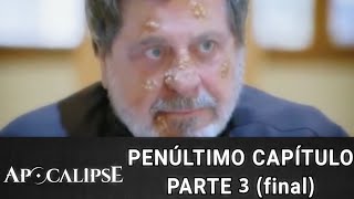 APOCALIPSE  Penúltimo Capítulo Parte 3  FINAL [upl. by Gulick]