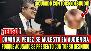 🚨TENSO MOMENTO DOMINGO PEREZ SE MOLESTO CON ACUSADO POR ACUDIR CON EL TORSO DESNUD0 [upl. by Worsham]