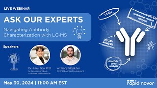 Ask Our Experts Navigating Antibody Characterization through LCMS [upl. by Ennelram]