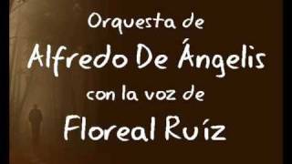 Dejame así  Alfredo De Angelis  Floreal Ruíz [upl. by Ahseinek863]