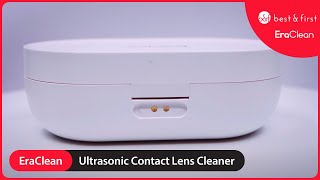 Best amp First X EraClean Ultrasonic Cleaner for Contact Lenses [upl. by Gettings]