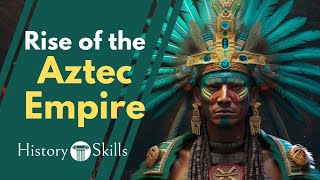 The Rise of the Aztec Empire [upl. by Htebi]