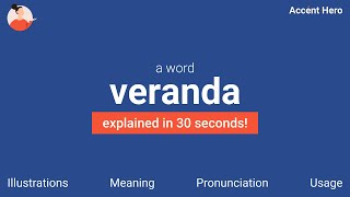 VERANDA  Meaning and Pronunciation [upl. by Alor]