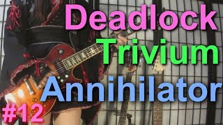 TODAYS METAL RIFF 12～Trivium Deadlock Annihilatorなど [upl. by Moorefield976]