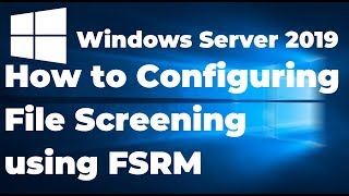 14 Configuring File Screening using File Server Resource Manager [upl. by Enajyram900]