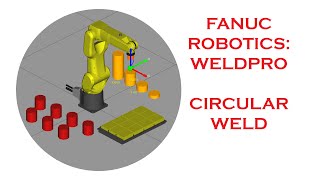 FANUCS ROBOGUIDE SOFTWARE WELDER PRO WELDING CIRCULAR PATH [upl. by Hortense]