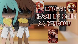 Ennead react to Seth as Rengoku11LazyMusic changed a little [upl. by Kenrick921]