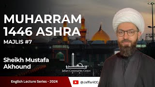 7 Part 2  Importance of the Rituals of Imam Hussain as  Sheikh Mustafa Akhound  English [upl. by Leinad]