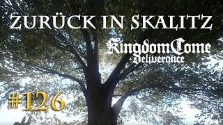 Lets Play Kingdom Come Deliverance 126 Zurück in Skalitz Tag 59  deutsch [upl. by Rabi]