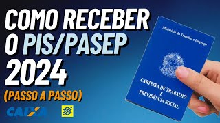 COMO RECEBER O PIS PASEP 2024 [upl. by Notfol]