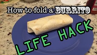 How to properly fold a burrito [upl. by Yaker]