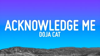 Doja Cat  Acknowledge Me Lyrics [upl. by Ahsied]