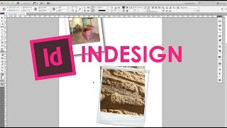 Tutorial InDesign in Italiano  Impaginare le fotografie con una cornice effetto Polaroid [upl. by Waxler]