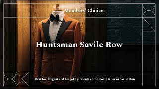 Members Choice Huntsman Savile Row [upl. by Inaffyt]