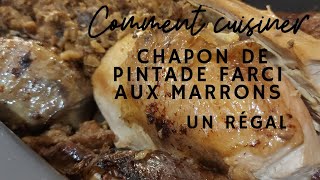 chapon de pintade farci aux marrons [upl. by Kelcie]