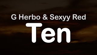 G Herbo amp Sexyy Red  Ten Clean Lyrics [upl. by Certie486]