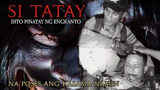 DITO PINATAY NG ENGKANTO SI TATAY donzkiegoshtv kuyaredghostadventures [upl. by Nnyltak128]