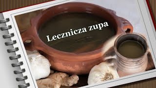 Lecznicza zupa tybetańska na wzmocnienie odporności  przy infekcjach i przeziębieniach [upl. by Cis747]